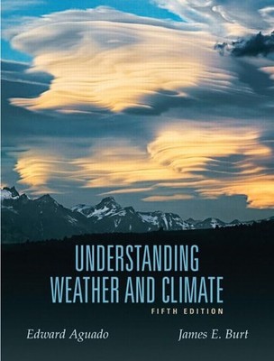 Understanding Weather and Climate (5th Edition) - paperback Aguado, Edward|B...
