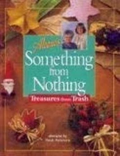 Aleene's Something from Nothing : Treasures from Trash Hardcover