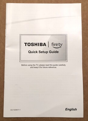 Toshiba Fire TV Quick Setup Guide for Models 43C350KU, 50C350KU, & 55C350KU