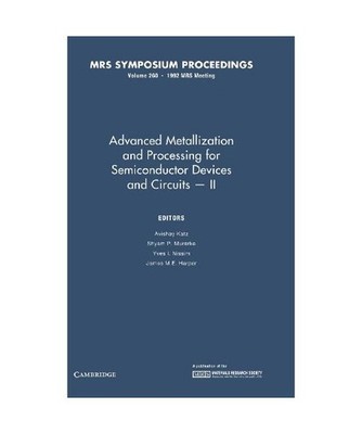 Advanced Metallization and Processing for Semiconductor Devices and Circuits -- 