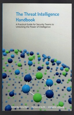 The Threat Intelligence Handbook: A Practical Guide for Security Teams