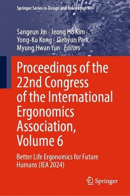 Proceedings of the 22nd Congress of the International Ergonomics Association, Vo