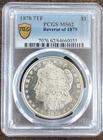 1878 7TF REV OF 79 MORGAN SILVER DOLLAR MS62