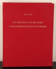 Les Imitations de Monnaies D Alexandre Le Grande et de Thasos, by Ivo Lukanc.