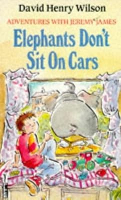 Elephants Dont Sit on Cars (Piccolo Books), Wilson, David Henry, Used; Good Book