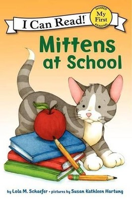 Lola M Schaefer Mittens at School (Gebundene Ausgabe) My First I Can Read