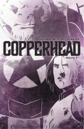 Jay Faerber Copperhead Volume 3 (Tascabile) - Foto 1 di 1