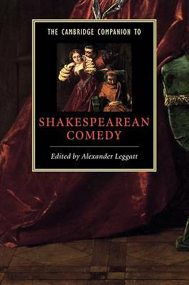 The Cambridge Companion to Shakespearean Comedy Leggatt Paperback 9780521779425