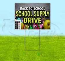 BACK TO SCHOOL SUPPLY DRIVE Yard Sign Corrugated Plastic Bandit Lawn Decorations
