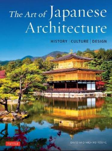 Thumbnail - Michiko Young David Young The Art Of Japanese Architecture (gebundene