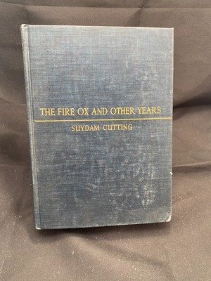 The Fire Ox and Other Years by Suydam Cutting