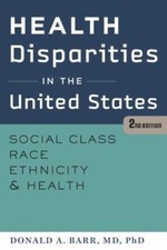Health Disparities in the United States: Soci...