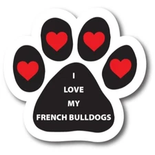 I Love My French Bulldogs Pawprint Magnet Decal, 5 Inch for Car Truck SUV