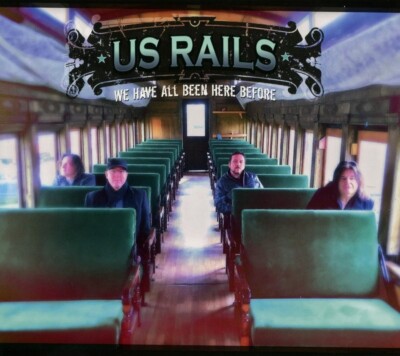 US RAILS - We Have All Been Here Before (CD 2018)