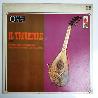 Verdi IL Trovatore Rome Orchestra Domenico Savino Lp Kapp Records