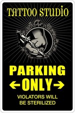 Tattoo Studio Parking Only Tin Metal Sign Durable Tin Wall Decor 8x12