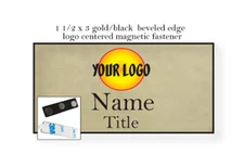 1 GOLD NAME BADGE COLOR LOGO CENTERED 2 LINES OF IMPRINT MAGNET FASTENER