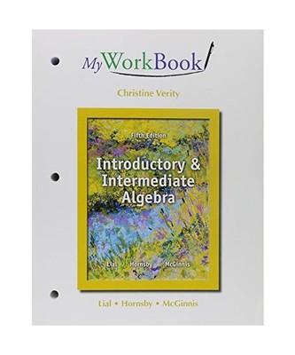 MyWorkBook for Introductory and Intermediate Algebra: MyWork Introd Interm Alg S
