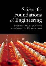 Scientific Foundations of Engineering by Stephen McKnight: New