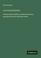 Paul Gavarni | La Correctionnelle | Taschenbuch | FranzöSisch (2025)