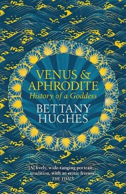 Venus and Aphrodite by Hughes, Bettany 1474610382 FREE Shipping
