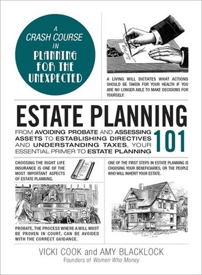 Estate Planning 101: From Avoiding Probate and Assessing Assets to Establish...