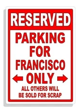 Personalized Parking Sign Wall Decal Metal Sign No Parking Customized FRANCISCO