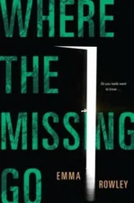 Where the Missing Go - Paperback By Rowley, Emma - GOOD