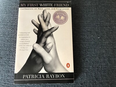 New My First White Friend Confessions on Race, Love & Forgiveness PB
