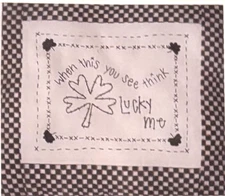 FAMILY TIES - "Lucky Me"  Primitive Stitchery  -  7.5" x 9”  Stitchery Pattern