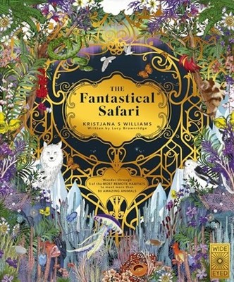 The Fantastical Safari Wander Through 5 Unreachable Hab - NEW Lucy Brownridge 2