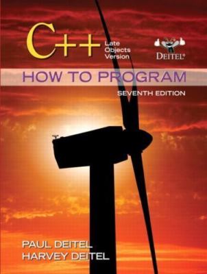 C++ How to Program: Late Objects Version [How to Program [Deitel]]
