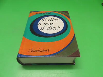 SAGT MAN ODER SAGT MAN NICHT? - ALDO GABRIELLI - MONDADORI 1969 Ausgabe außerhalb des Handels