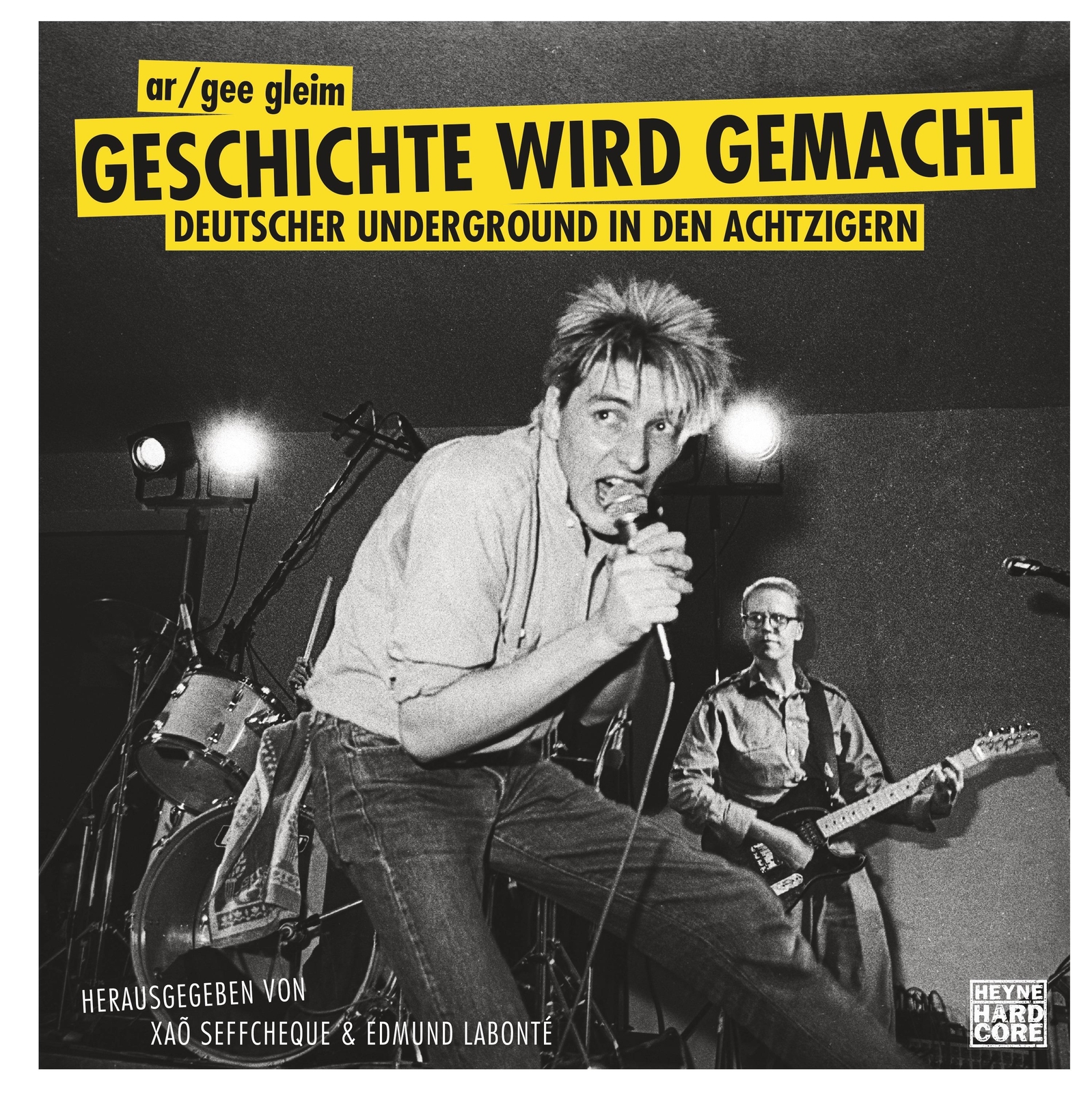 Geschichte Wird Gemacht | Deutscher Underground In Den Achtzigern |