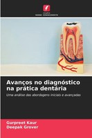AvançOs No DiagnóStico Na PráTica DentáRia Gurpreet Kaur (U. A.) Taschenbuch