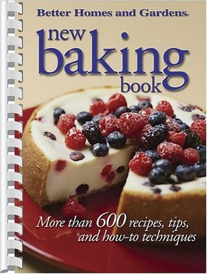 New Baking Book: More Than 600 Recipes, Tips, And How-to Techniques - plasti...