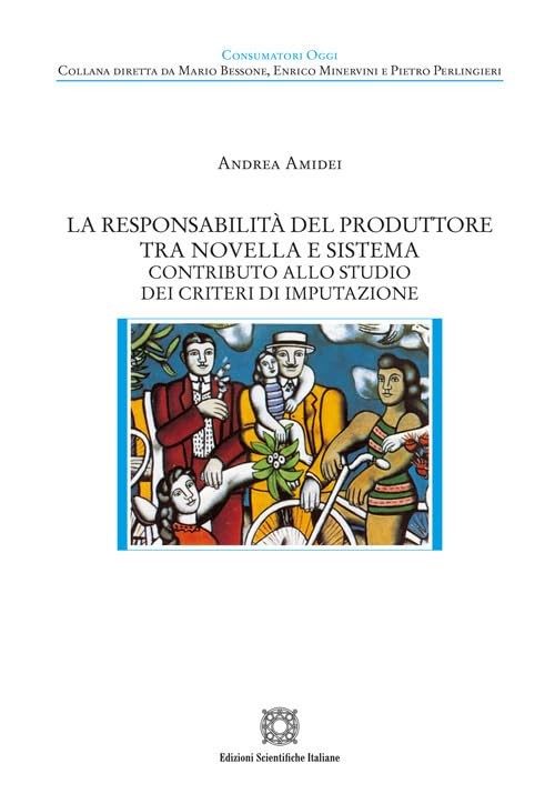 Amidei Responsabilità del produttore tra novella e sistema. Contribu (Paperback)