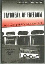 Daybreak of Freedom the Montgomery Bus Boycott Stewart Burns 1997 Hardcover 1st