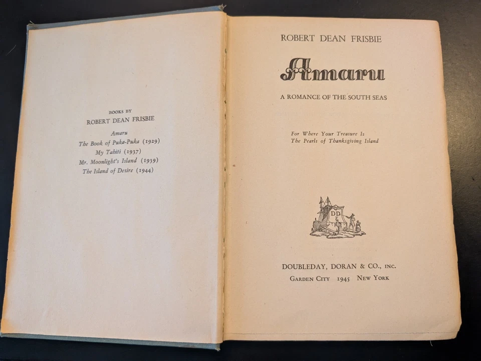 Robert Dean Frisbie / Amaru A Romance of the South Seas 1st Edition 1945 Foto 2 de 4