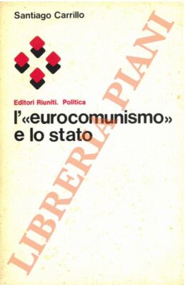 Carrillo S. -  L eurocomunismo e lo stato.