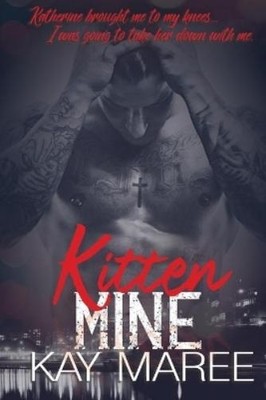 Kay Maree Kitten Mine (Taschenbuch) Mine