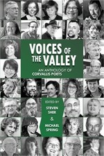 Voices of the Valley: An Anthology of Corvallis Poets (Paperback or Softback)