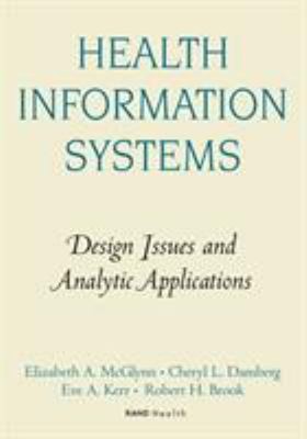 Health Information Systems : Design Issues and Analytic Applicati