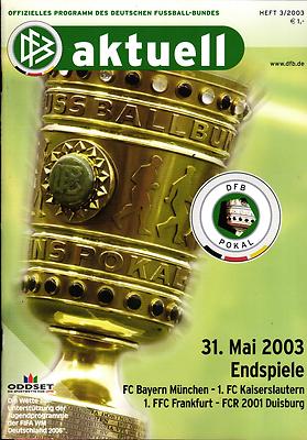 DFB-Pokalendspiel 2003 FC Bayern München - 1. FC Kaiserslautern, 31.05.2003
