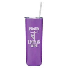 20 oz Skinny Tumbler Stainless Steel Travel Mug w Straw Proud Lineman Wife