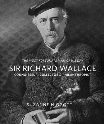 Suzanne Higgott Sir Richard Wallace (Taschenbuch)