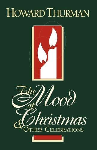 Thumbnail - Howard Thurman The Mood Of Christmas & Other Celebrations