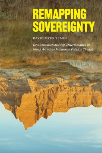 David Myer Temin Remapping Sovereignty (Tascabile)