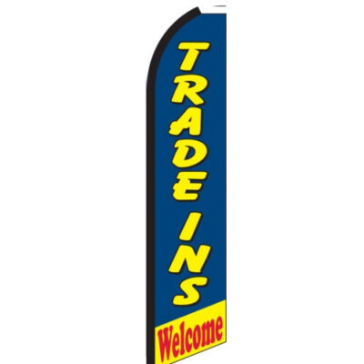Trade Ins Welcome Swooper Flag Feather Super Bow Banner 100D FABRIC