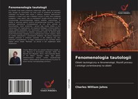 Charles William Johns | Fenomenologia Tautologii | Taschenbuch | Polnisch (2021)